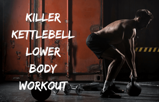 Kettlebell Lower Body Workout